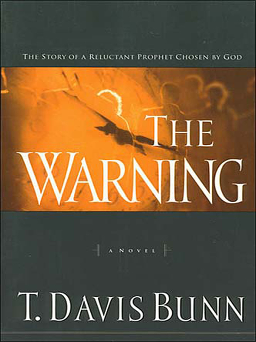 Title details for The Warning by Davis Bunn - Available